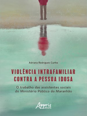 cover image of Violência Intrafamiliar Contra a Pessoa Idosa